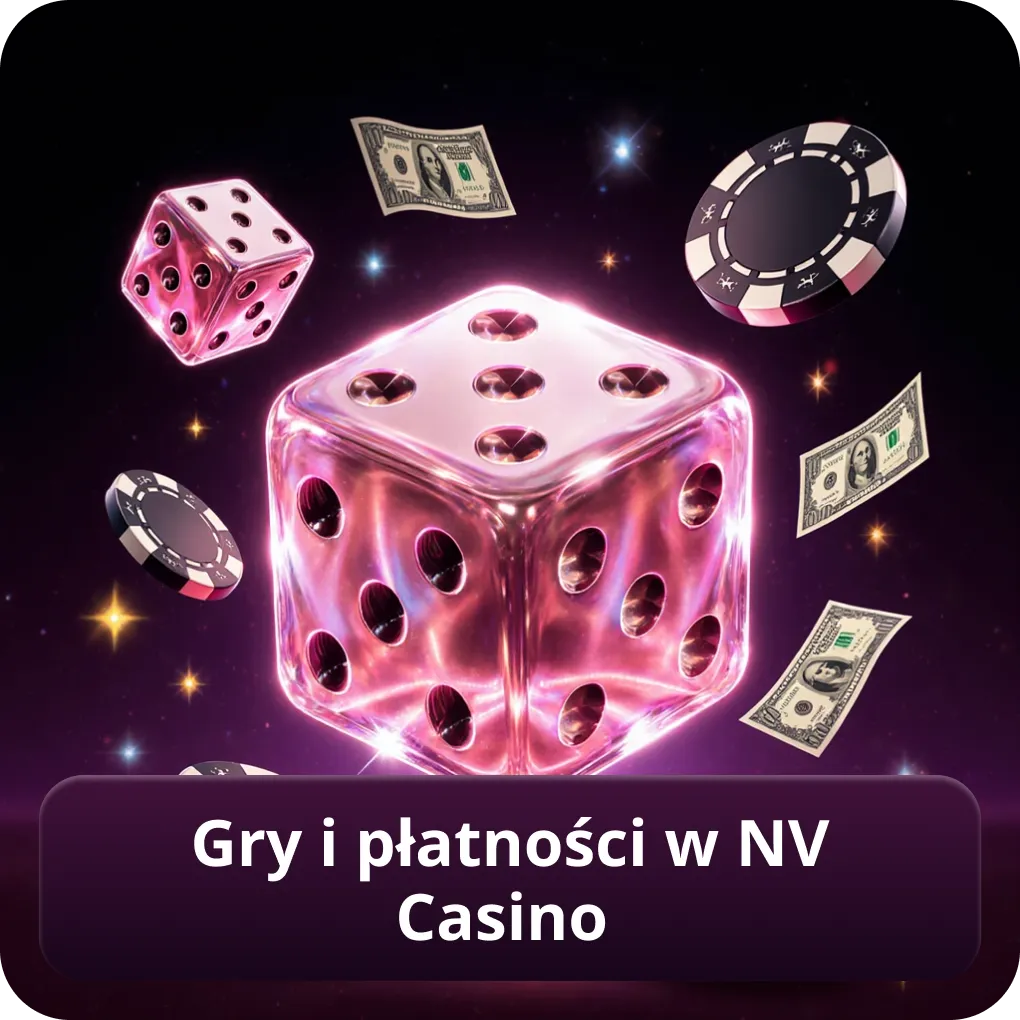 Gry i płatności w NV Casino