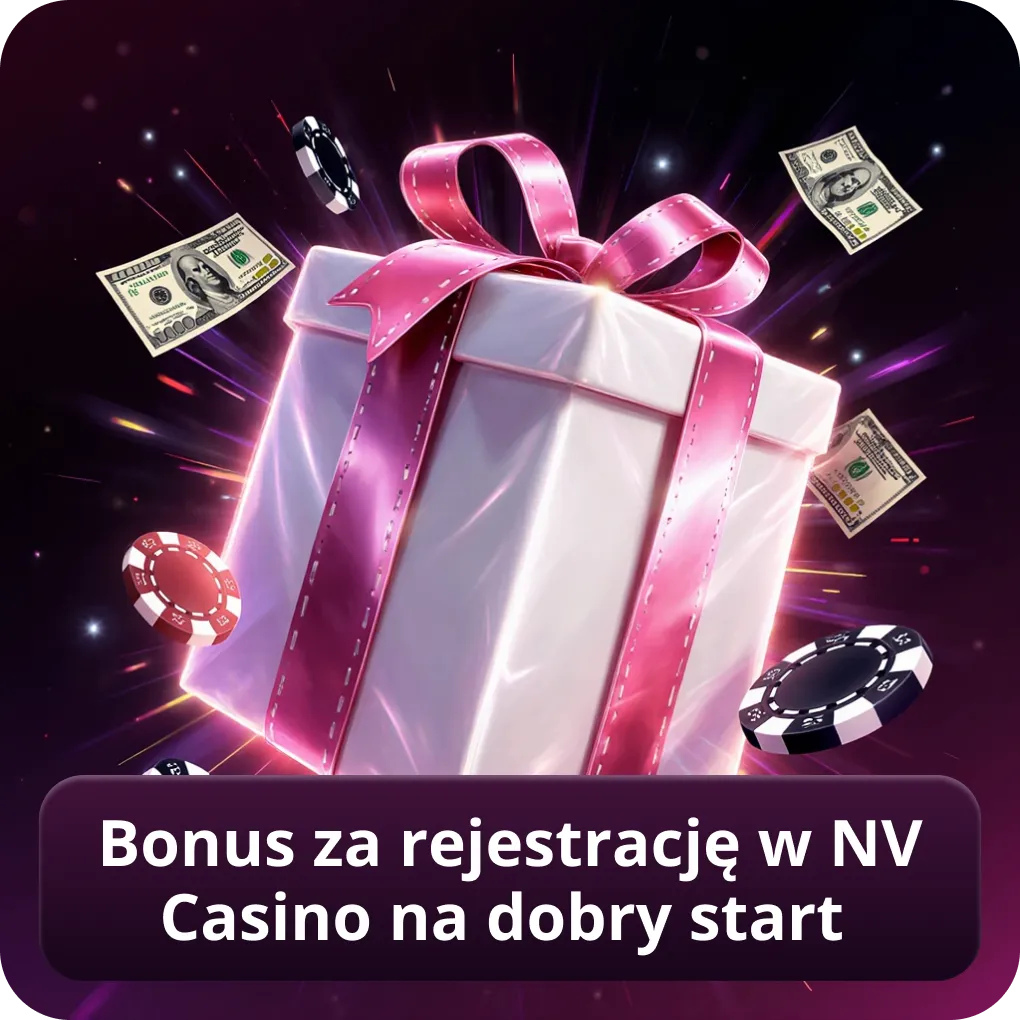 Bonus za rejestrację w NV Casino na dobry start