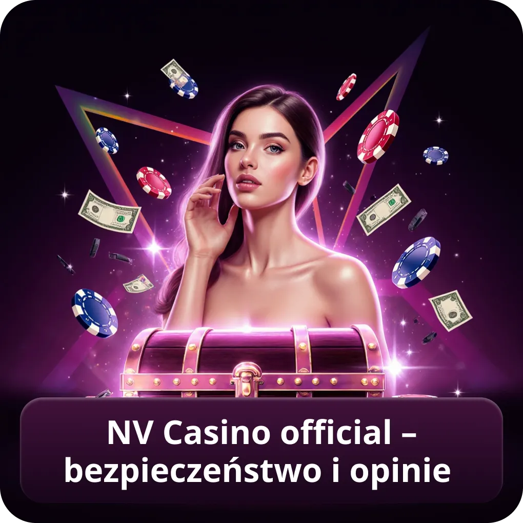 NV Casino official – bezpieczeństwo i opinie